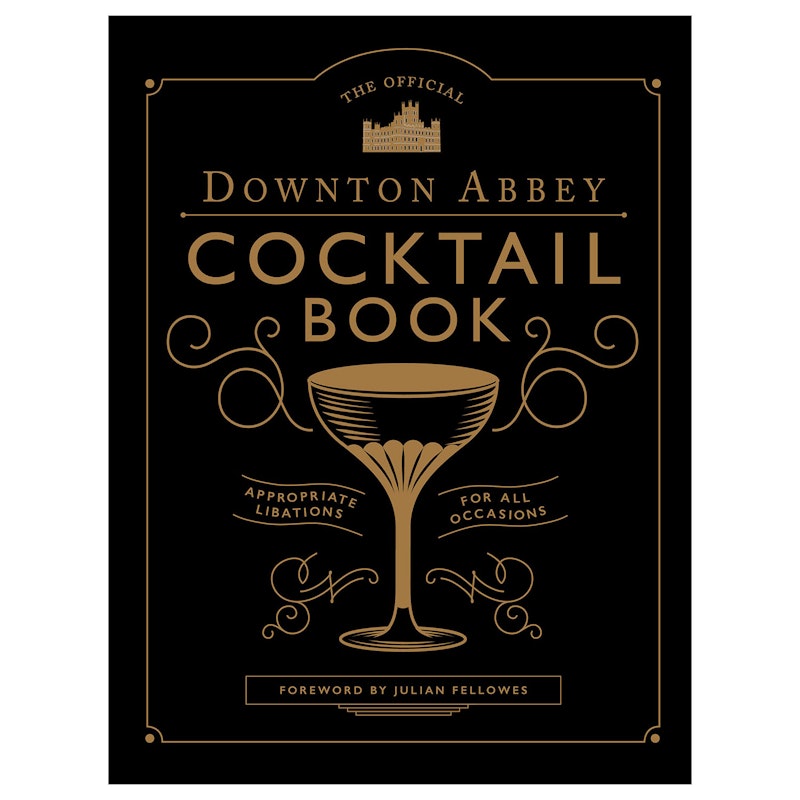 Downtown Abbey Cocktail Book